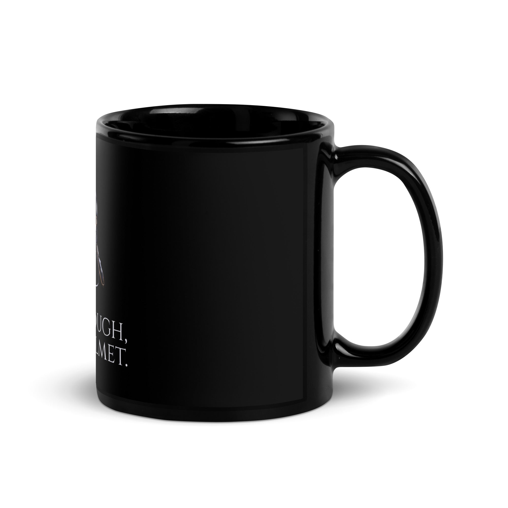 Life Is Tough, Get A Helmet - Ancient Rome Legionary Helmet - Black Glossy Mug