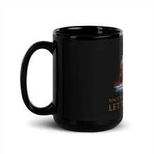 Load image into Gallery viewer, Since They Do Not Wish To Eat, Let Them Drink! - Battle Of Drepana - First Punic War - Ancient Rome Black Glossy Mug