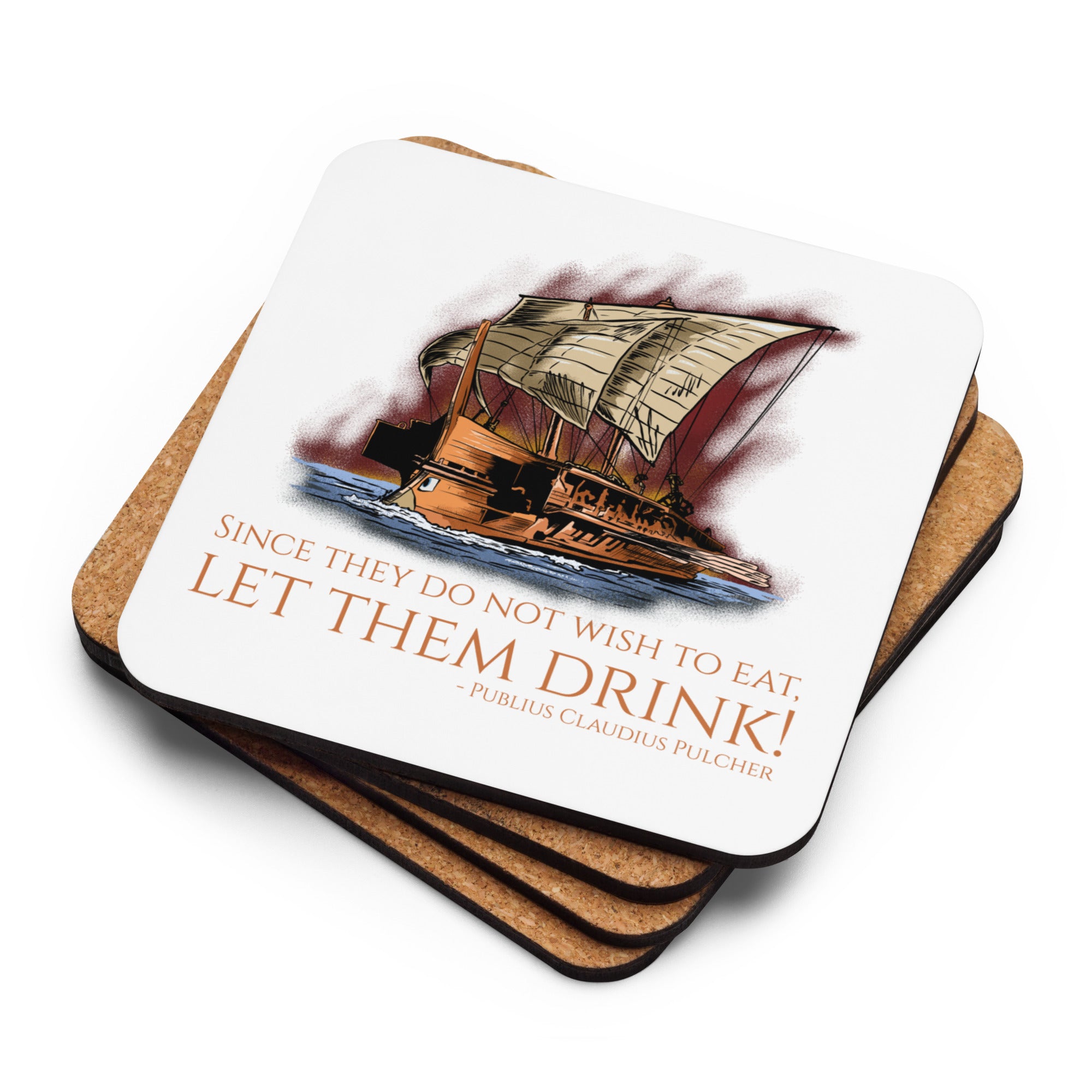 Since They Do Not Wish To Eat, Let Them Drink! - First Punic War - Sacred Chickens Cork-Back Coaster