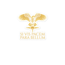 Load image into Gallery viewer, Si Vis Pacem, Para Bellum - Bubble-free Stickers