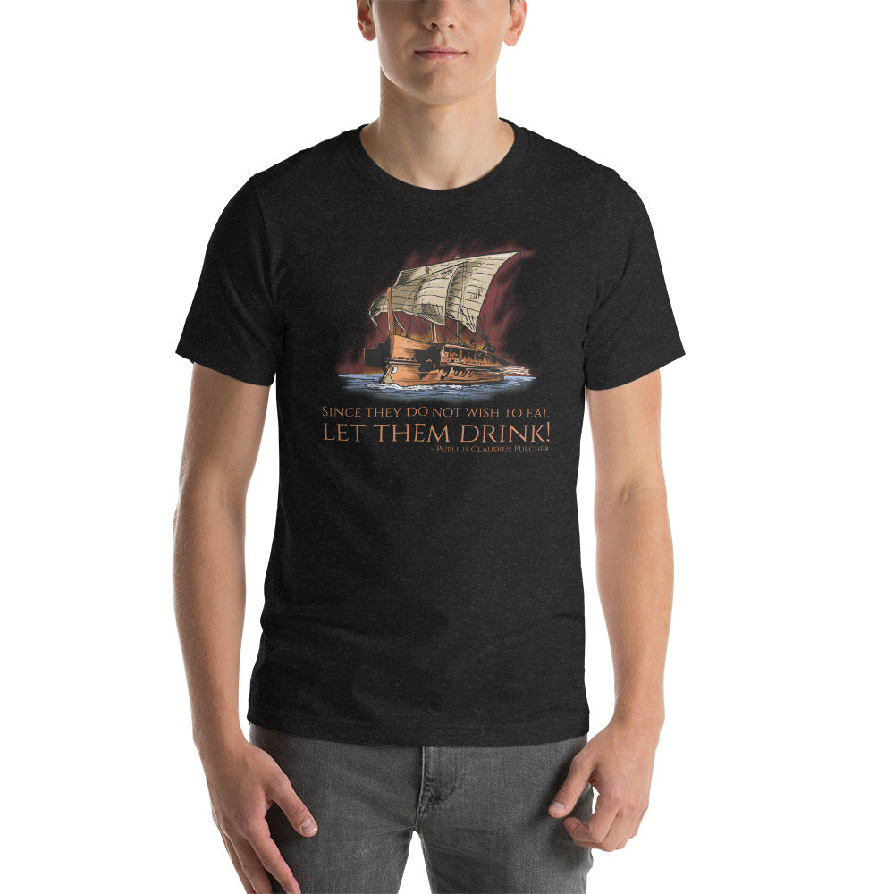 Ancient Roman Quote - Battle Of Drepana - First Punic War - Unisex T-Shirt