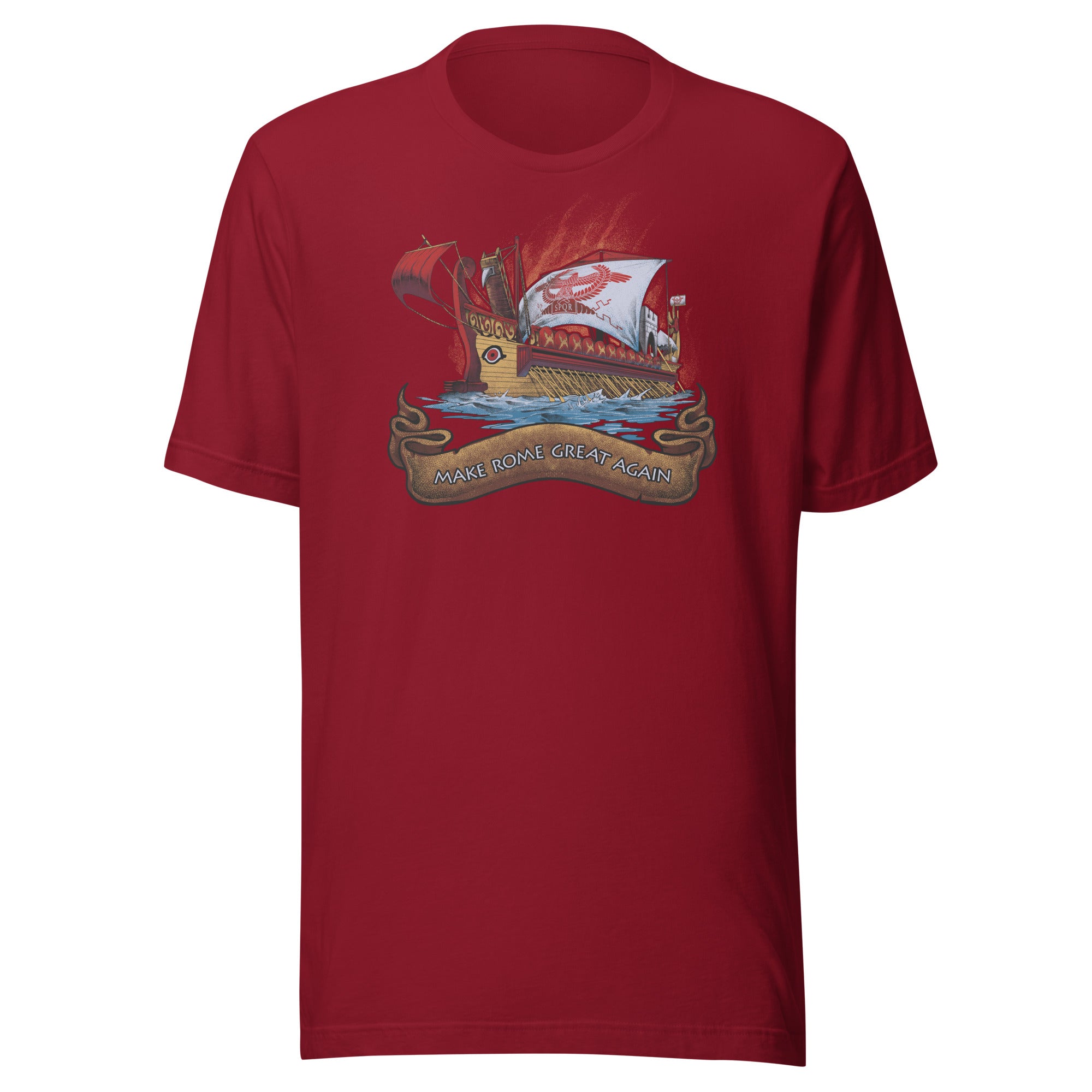 Make Rome Great Again - Ancient Roman Quinquereme - Unisex T-Shirt