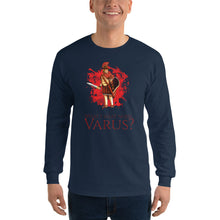 Load image into Gallery viewer, What's That Noise, Varus? - Men’s Long Sleeve Shirt