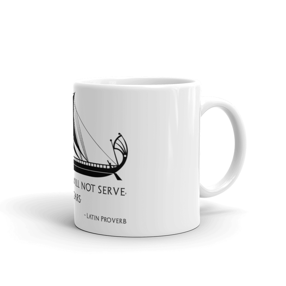 If The Wind Will Not Serve Take To The Oars - Motivational Stoic Philosophy Mug