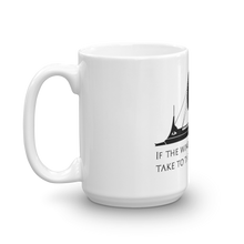 Load image into Gallery viewer, If The Wind Will Not Serve Take To The Oars - Motivational Stoic Philosophy Mug