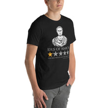 Load image into Gallery viewer, Gaius Julius Caesar - Ides Of March - Ancient Rome Meme Unisex T-Shirt
