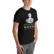 Load image into Gallery viewer, Gaius Julius Caesar - Ides Of March - Ancient Rome Meme Unisex T-Shirt