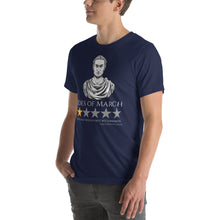 Load image into Gallery viewer, Gaius Julius Caesar - Ides Of March - Ancient Rome Meme Unisex T-Shirt