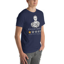 Load image into Gallery viewer, Gaius Julius Caesar - Ides Of March - Ancient Rome Meme Unisex T-Shirt