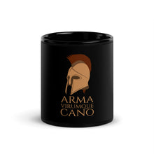 Load image into Gallery viewer, Arma Virumque Cano - I Sing Of Arms And The Man - The Aeneid Roman Mythology Black Glossy Mug