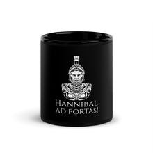 Load image into Gallery viewer, Hannibal Ad Portas! - Second Punic War - Classical Latin - Ancient Rome Black Glossy Mug