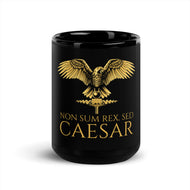 Non Sum Rex, Sed Caesar - Ancient Rome - Classical Latin - Black Glossy Mug