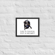 Load image into Gallery viewer, Life Is Tough, Get A Helmet - Ancient Rome Legionary Helmet Framed poster