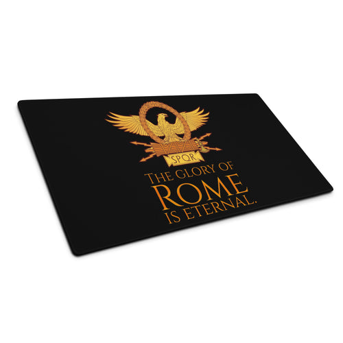 The Glory Of Rome Is Eternal - Ancient Rome - Gaming Mouse Pad