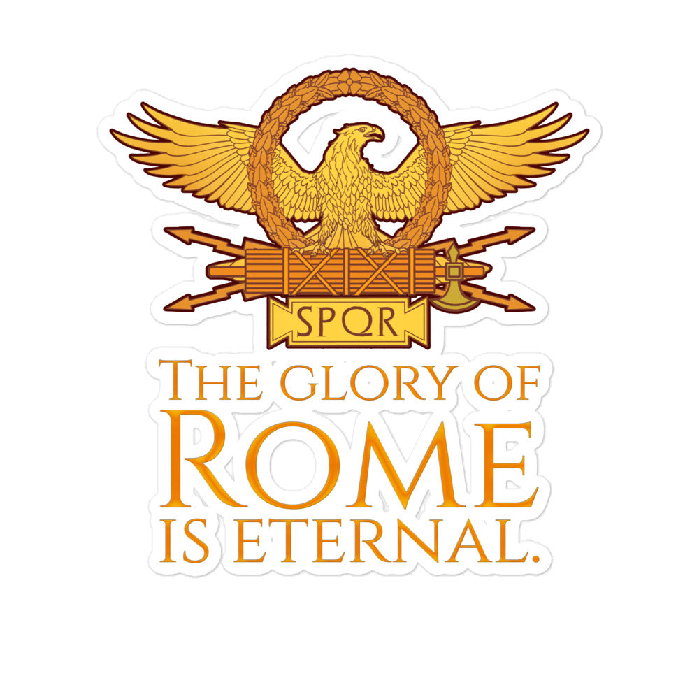 The Glory Of Rome Is Eternal Bubble-free Stickers