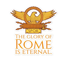 Load image into Gallery viewer, The Glory Of Rome Is Eternal Bubble-free Stickers