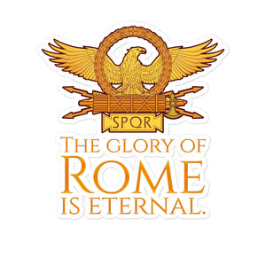 The Glory Of Rome Is Eternal Bubble-free Stickers