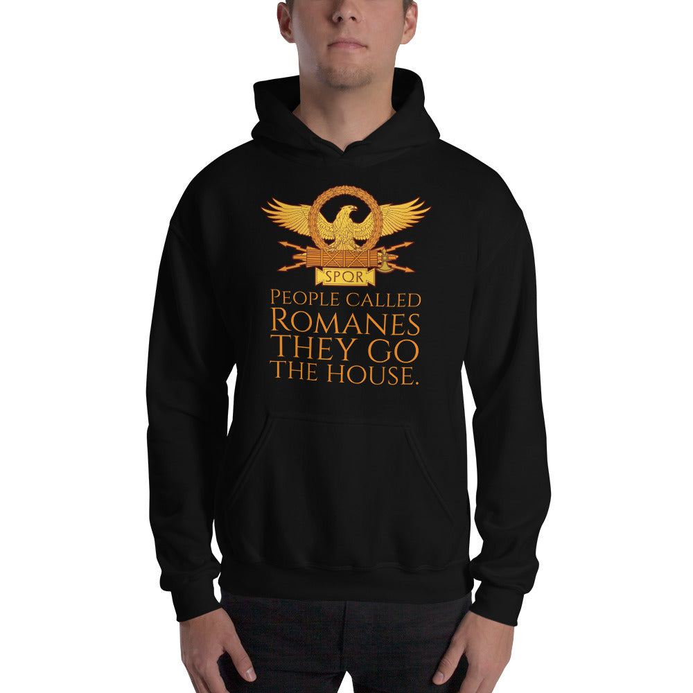 People Called Romanes They Go The House - Ancient Rome Unisex Hoodie
