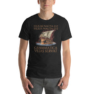 Filium Nauta Est. Filius Nauta Est. Grammatica Vitas Servat - Classical Latin - Grammar Saves Lives - Unisex t-shirt