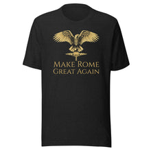 Load image into Gallery viewer, Make Rome Great Again - Ancient Roman Legionary Eagle - Unisex t-shirt