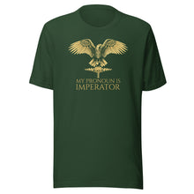 Load image into Gallery viewer, My Pronoun Is Imperator - Ancient Rome Unisex T-Shirt