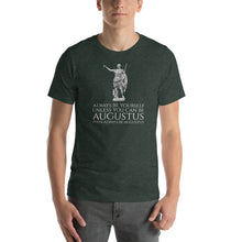 Load image into Gallery viewer, Emperor Augustus - Always be yourself unless you can be Augustus - Ancient Rome Unisex T-Shirt