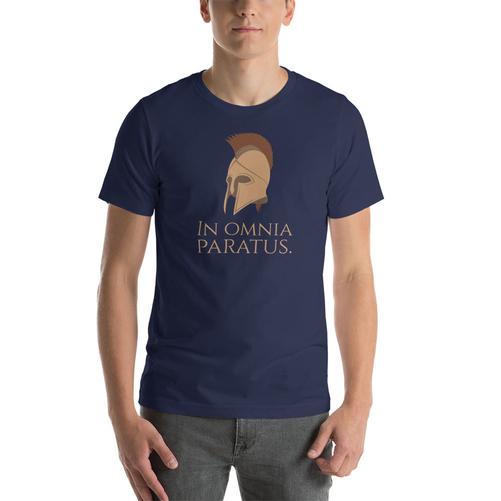 Omnia Paratus - Prepared In All Things / Ready For Anything - Latin Saying Unisex T-Shirt