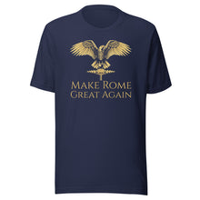 Load image into Gallery viewer, Make Rome Great Again - Ancient Roman Legionary Eagle - Unisex t-shirt
