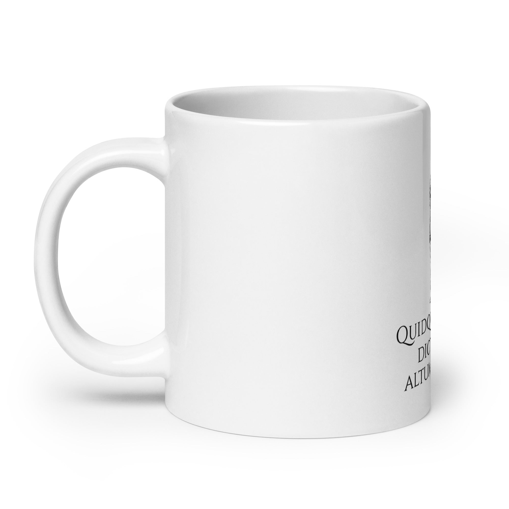 Quidquid Latine Dictum Sit Altum Videtur  - Latin Language Coffee Mug