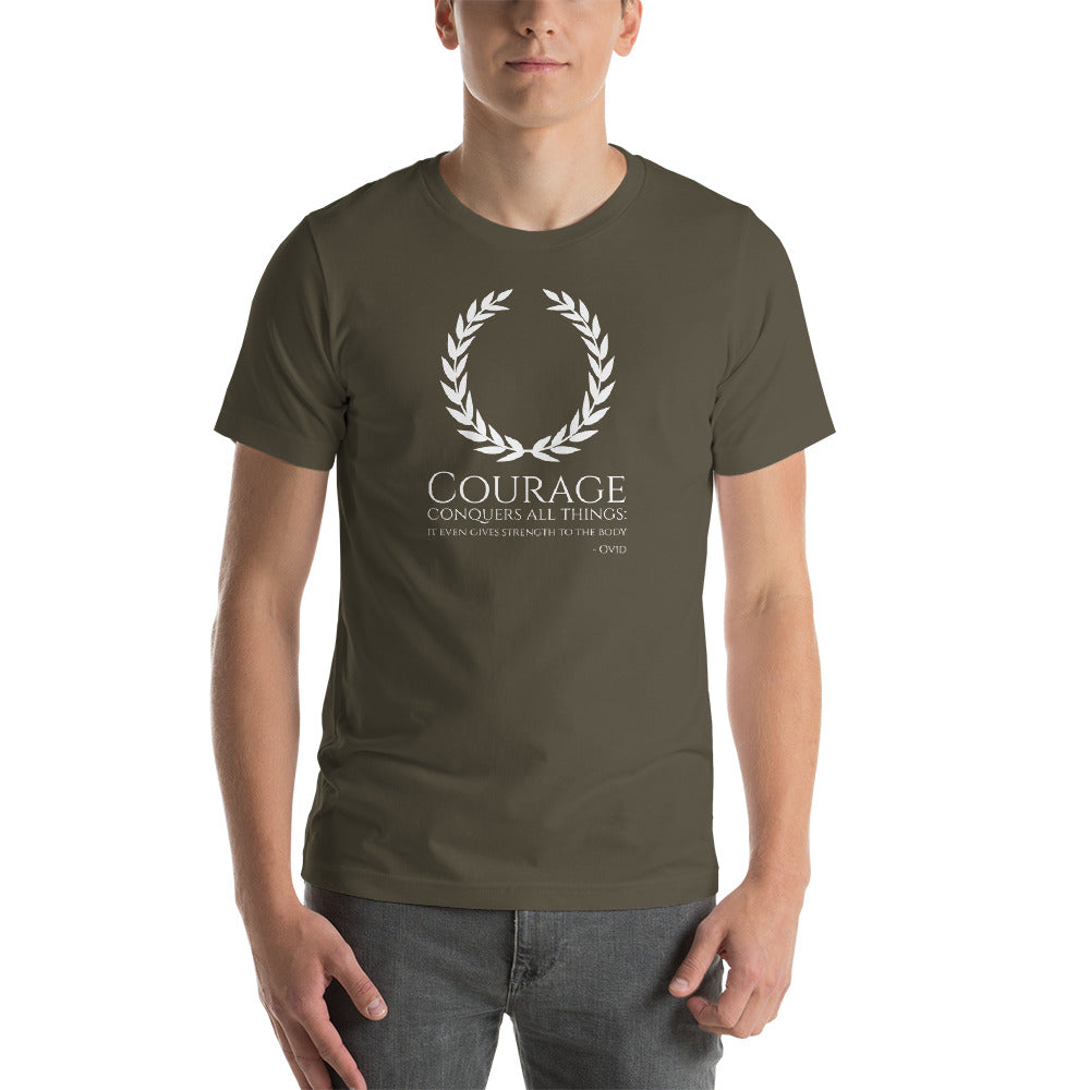 Courage Conquers All Things It Even Gives Strength To The Body - Ovid - Motivational Ancient Rome Short-Sleeve Unisex T-Shirt