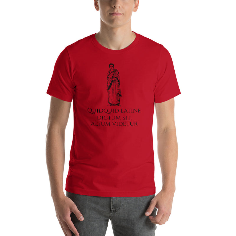 Quidquid Latine Dictum Sit Altum Videtur Short-Sleeve Unisex T-Shirt