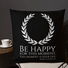 Load image into Gallery viewer, Stoic Philosophy Emperor Marcus Aurelius Quote On Happiness Premium Pillow