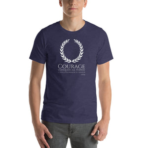 Courage Conquers All Things It Even Gives Strength To The Body - Ovid - Motivational Ancient Rome Short-Sleeve Unisex T-Shirt